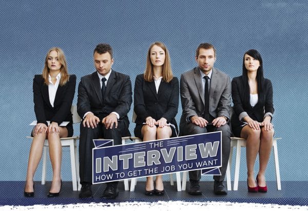 The Interview: how to get the job you want