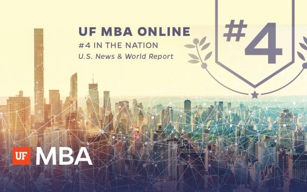 UF MBA Online named the No. 4 program in the nation by US News and World Report