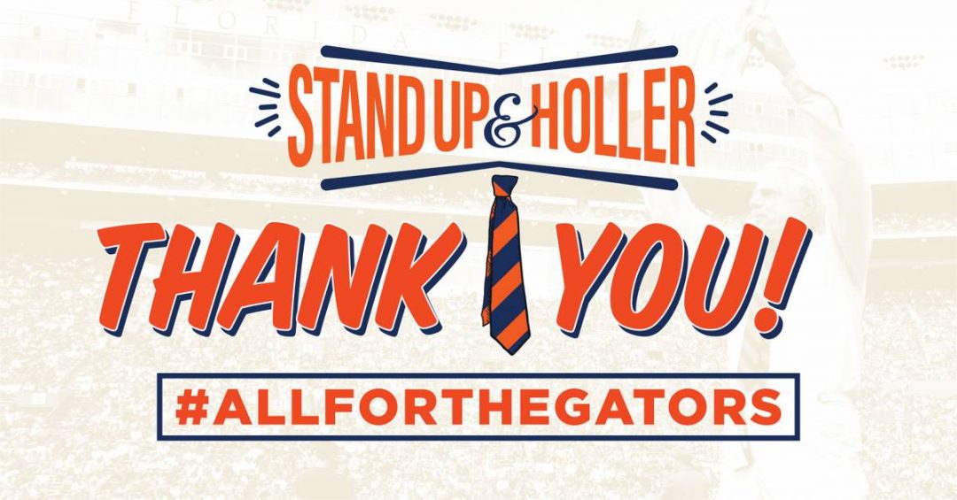 Stand Up and Holler Thank you #All for the Gators