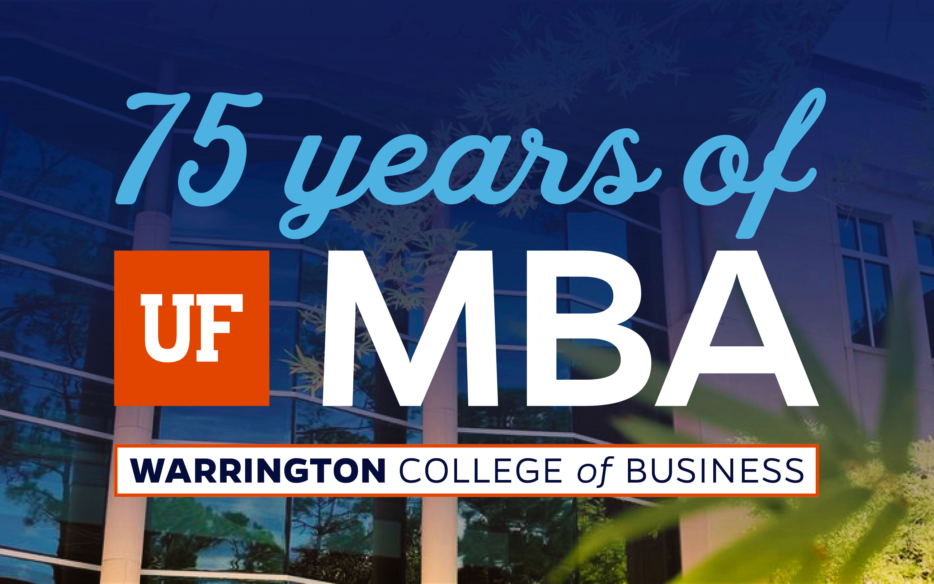 Celebrating 75 years of UF MBA Warrington