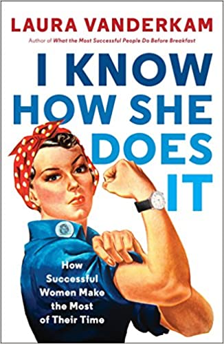 I Know How She Does It book cover by Laura Vanderkam