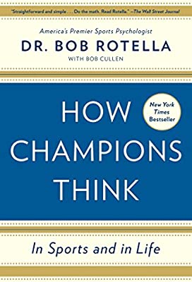 How Champions Think by Bob Rotella