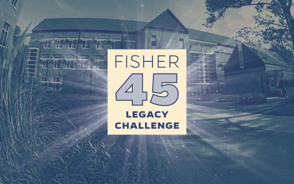 Fisher 45 Legacy Challenge text at center with an image of Gerson Hall in the background.