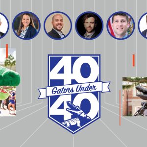 Six circles with photos of five men and one woman at the top of an image. Center of image has a logo that reads 40 Gators Under 40. Left image is an alligator mascot and right image is a large tower and bronze gator statue.