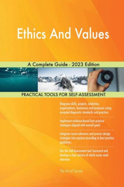 Ethics and Values: A Complete Guide
